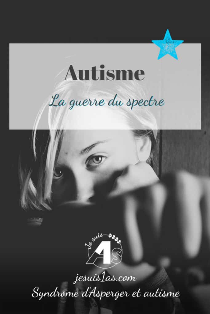 Autisme, la guerre du spectre